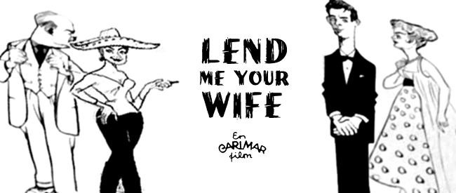 Lend Me Your Wife