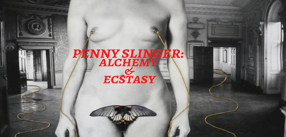 PENNY SLINGER: ALCHEMY AND ECSTASY