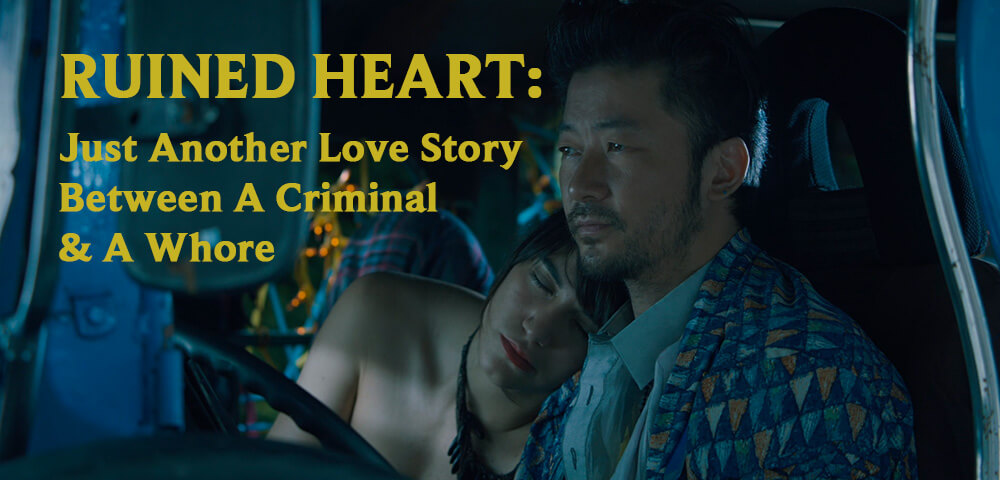 RUINED HEART: ANOTHER LOVE STORY BETWEEN A CRIMINAL AND A WHORE