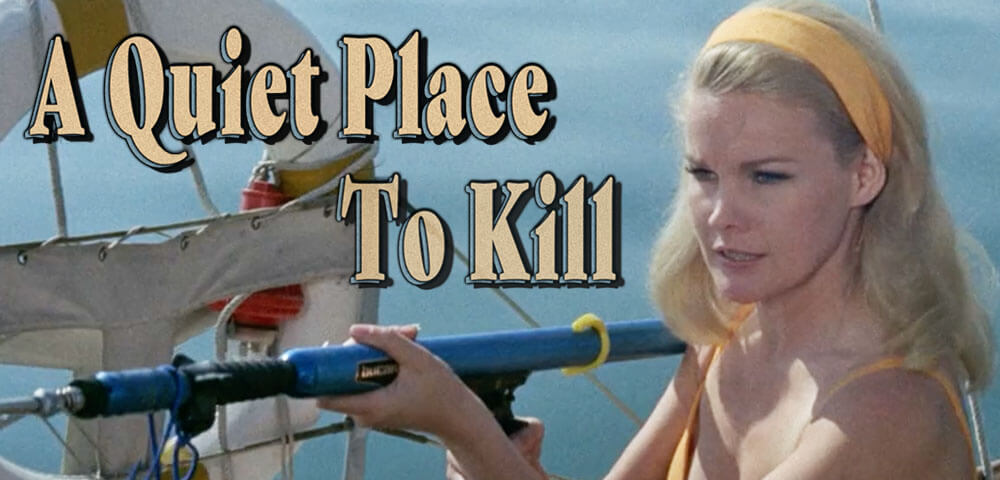 A QUIET PLACE TO KILL