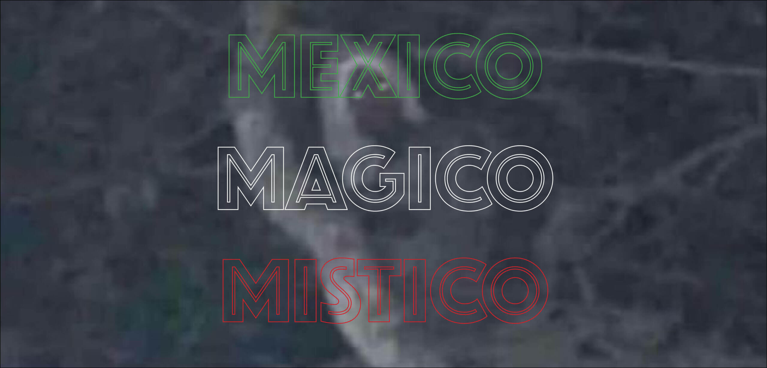 MÉXICO MÁGICO MÍSTICO