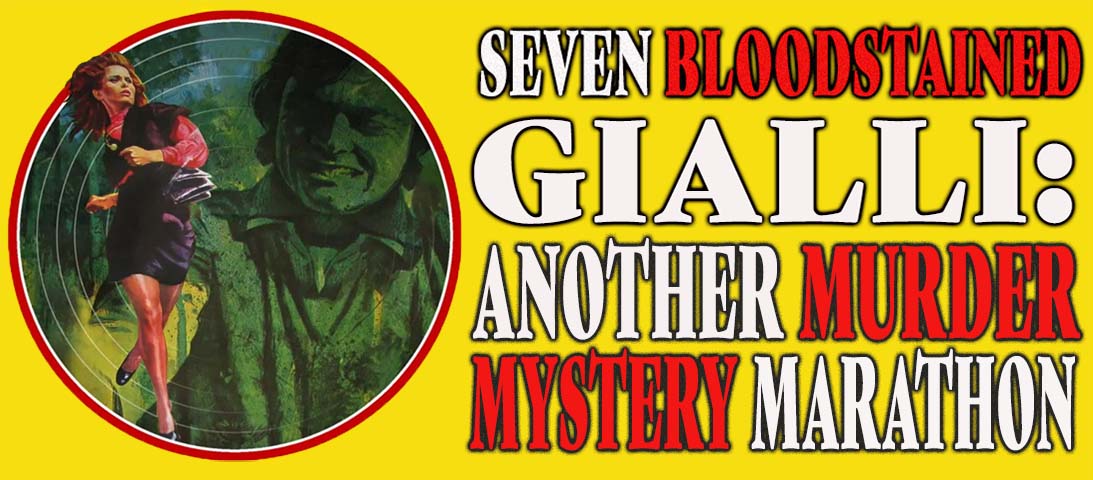 SEVEN BLOODSTAINED GIALLI: ANOTHER MURDER MYSTERY MARATHON
