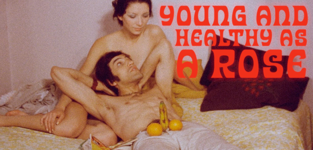 SYOUNG AND HEALTHY AS A ROSE