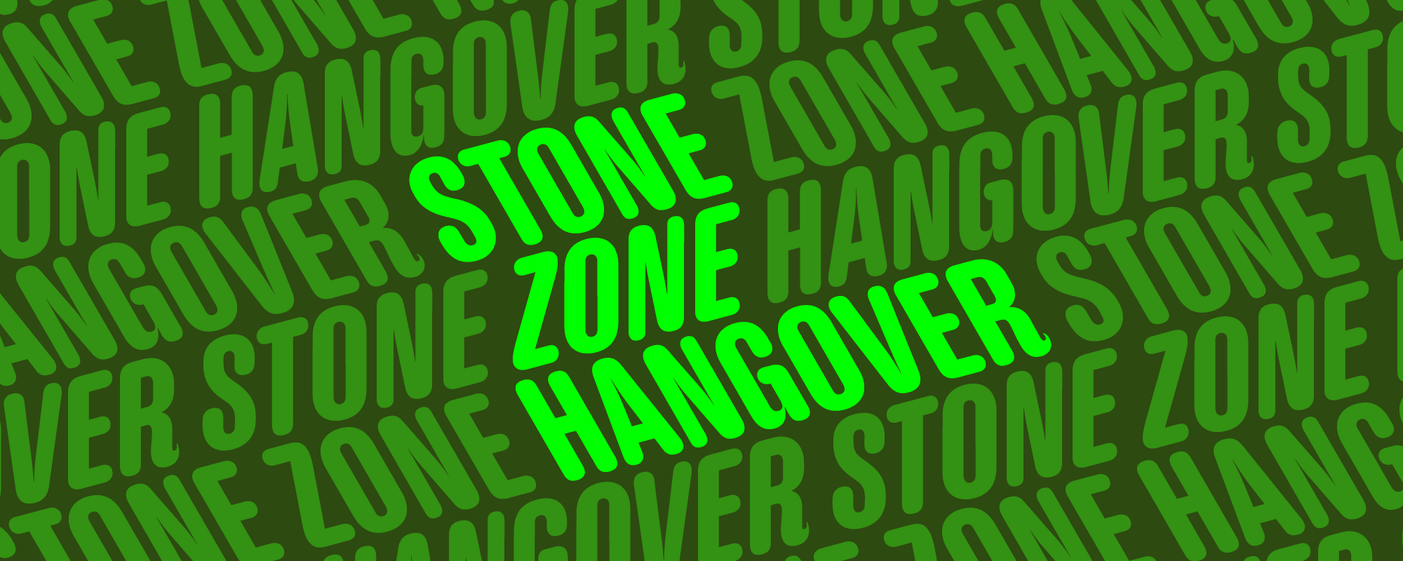 STONE ZONE HANGOVER