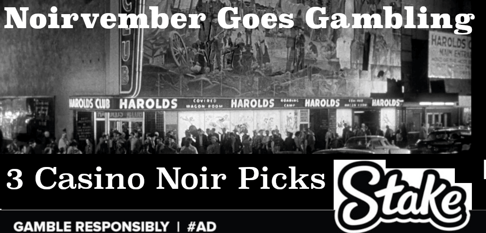 NoirvemberGoesGambing